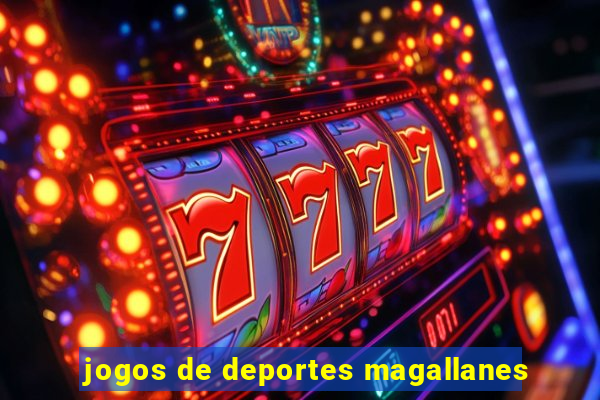 jogos de deportes magallanes