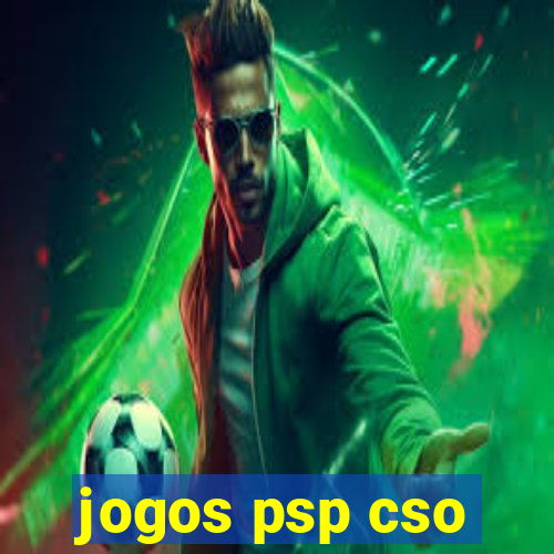 jogos psp cso