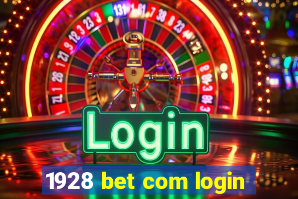 1928 bet com login