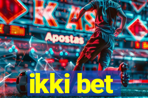 ikki bet