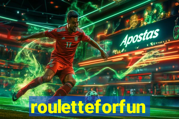 rouletteforfun