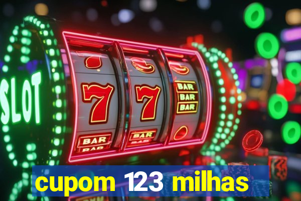 cupom 123 milhas