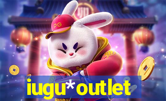 iugu*outlet