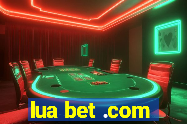 lua bet .com