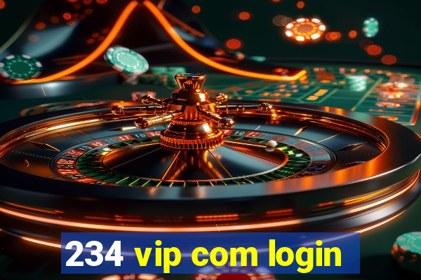 234 vip com login