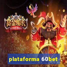 plataforma 60bet