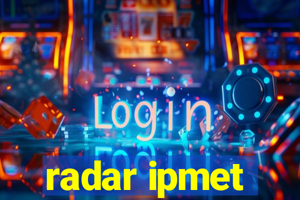 radar ipmet