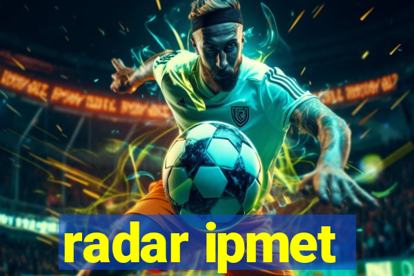 radar ipmet