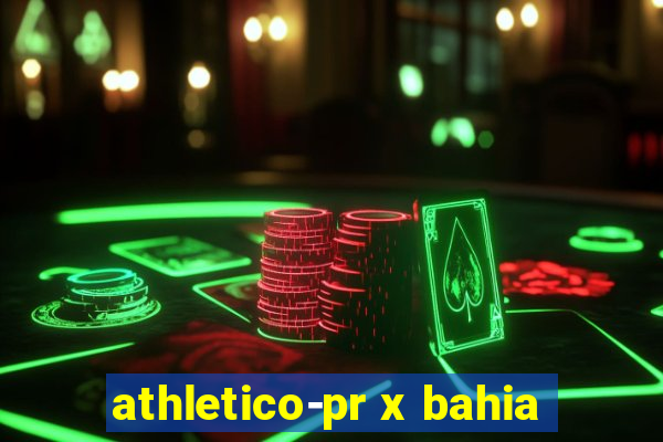 athletico-pr x bahia