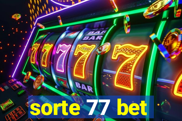 sorte 77 bet