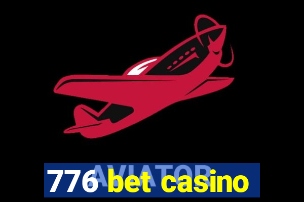 776 bet casino