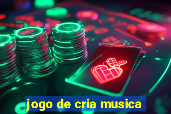 jogo de cria musica