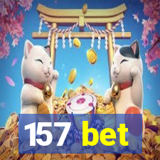 157 bet