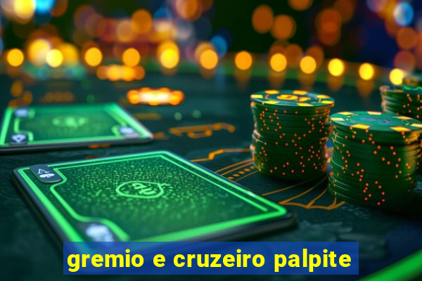 gremio e cruzeiro palpite