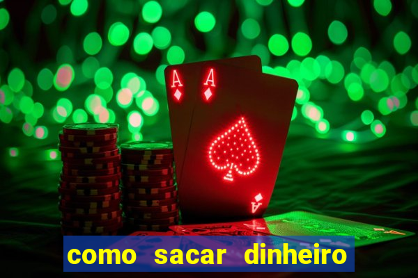 como sacar dinheiro no slots 777