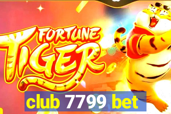 club 7799 bet