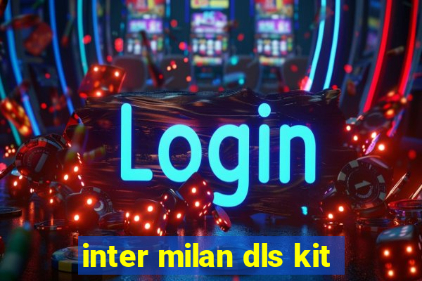 inter milan dls kit