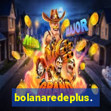 bolanaredeplus.vip