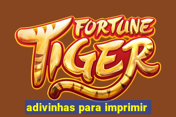 adivinhas para imprimir