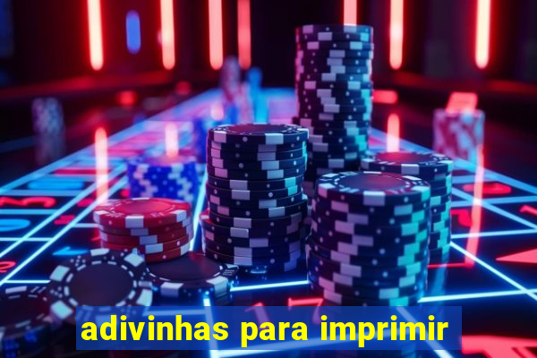 adivinhas para imprimir