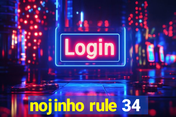 nojinho rule 34