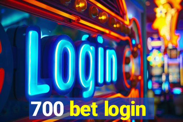 700 bet login