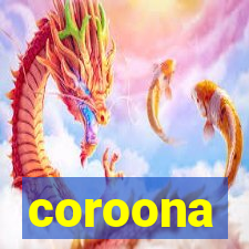 coroona