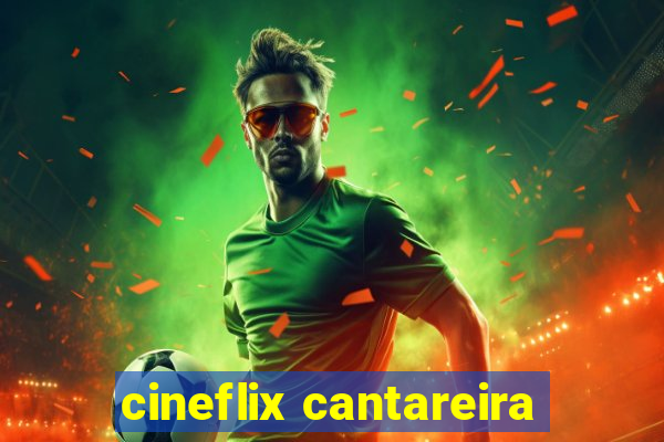 cineflix cantareira