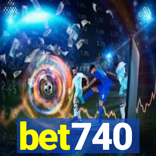 bet740