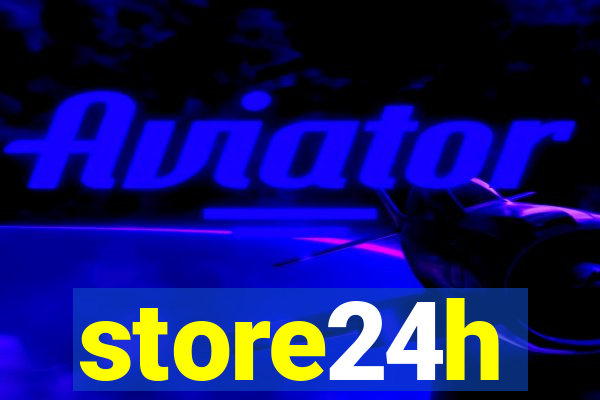 store24h