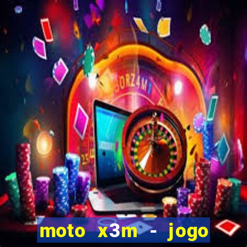 moto x3m - jogo de moto