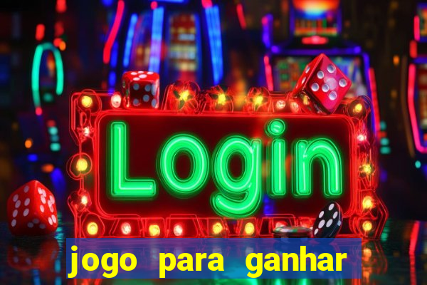 jogo para ganhar dinheiro sem pagar