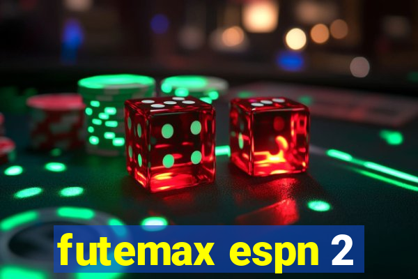 futemax espn 2