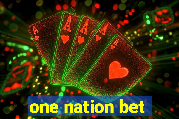 one nation bet