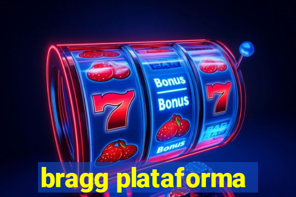 bragg plataforma