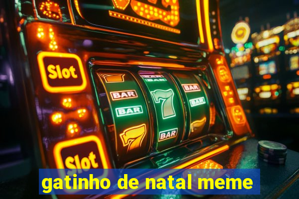 gatinho de natal meme