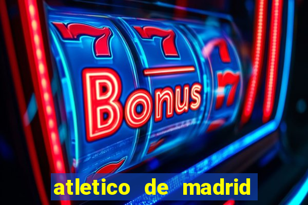 atletico de madrid x real madrid multicanais