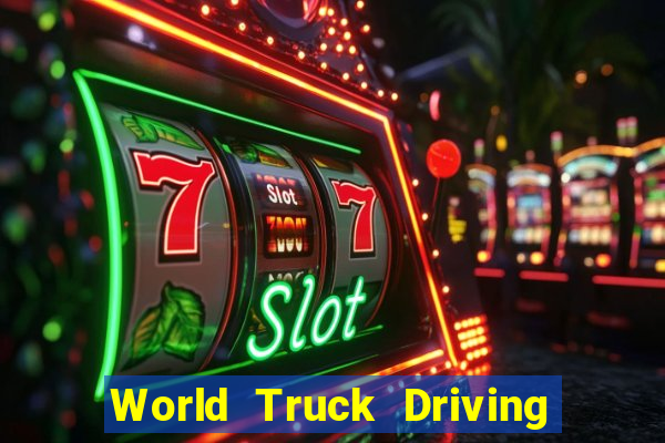 World Truck Driving Simulator Dinheiro Infinito tudo desbloqueado 2024