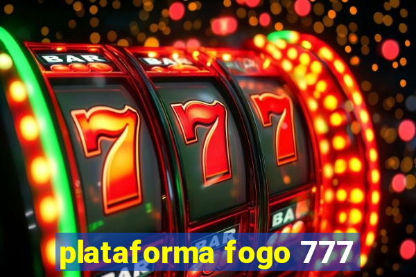 plataforma fogo 777