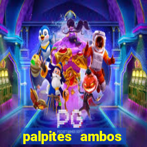 palpites ambos marcam hoje