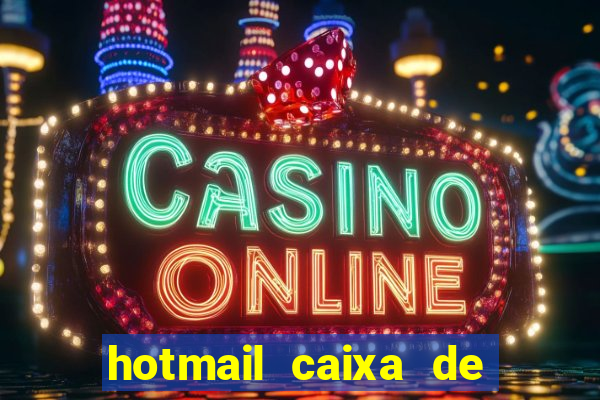 hotmail caixa de entrada entrar