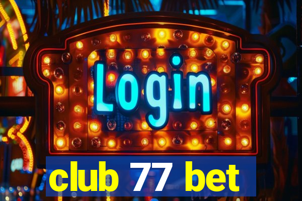 club 77 bet