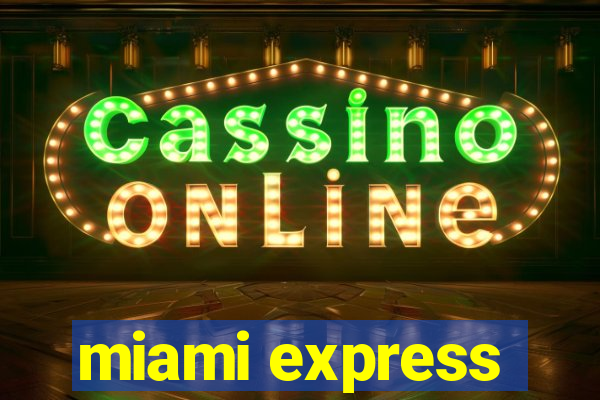 miami express