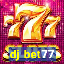 dj bet77