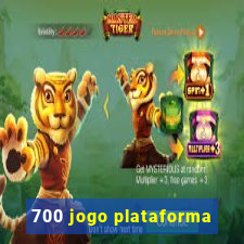 700 jogo plataforma