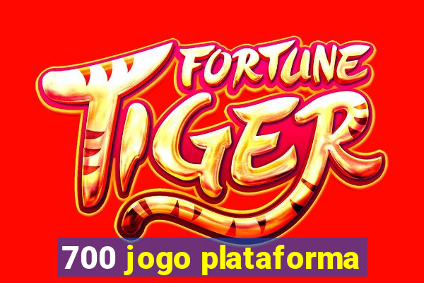 700 jogo plataforma