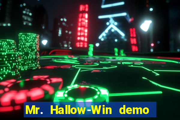 Mr. Hallow-Win demo mr halloween