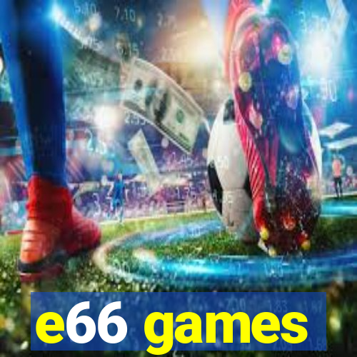 e66 games