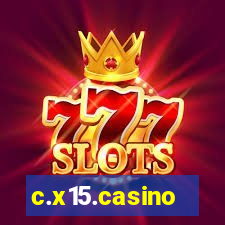 c.x15.casino