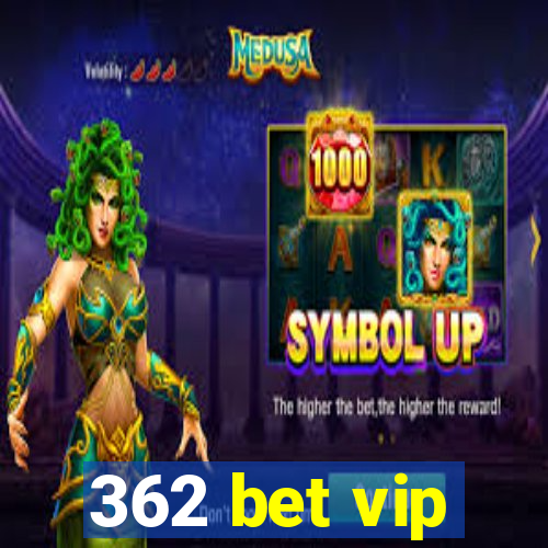 362 bet vip